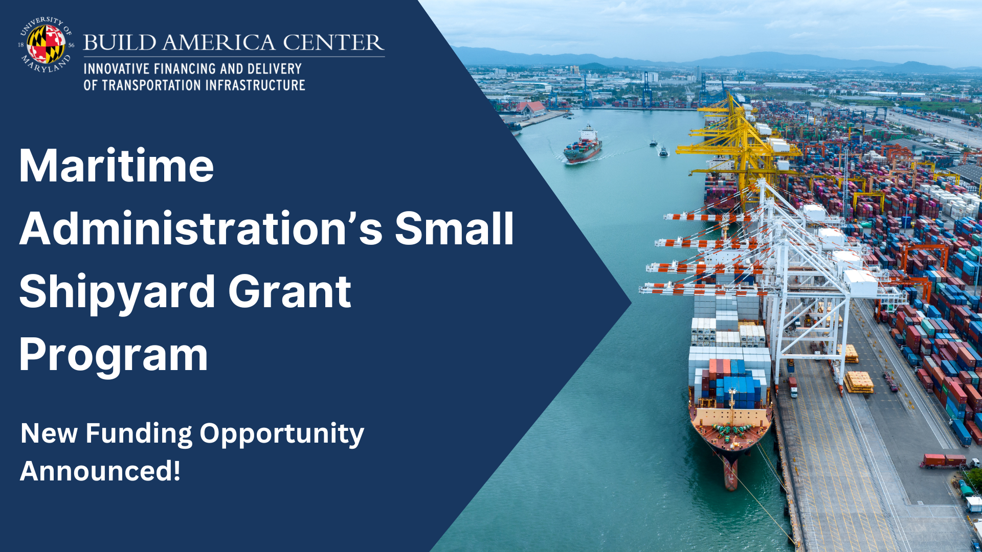 Notice of Funding Opportunity: Maritime Administration’s Small Shipyard Grant Program